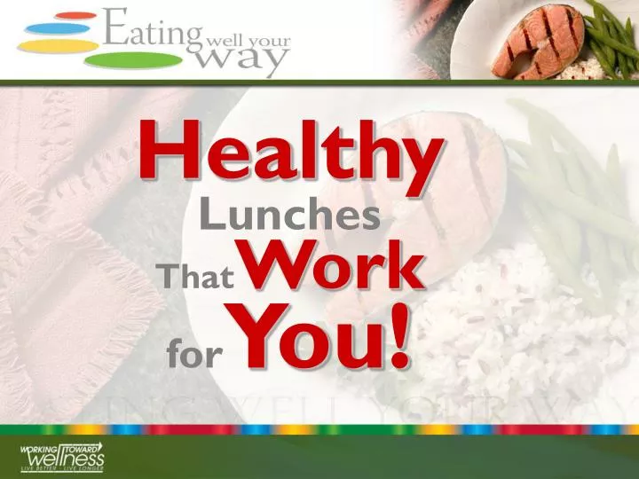healthy lunches that work for you