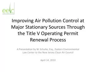 Improving Air Pollution Control at Major Stationary Sources Through the Title V Operating Permit Renewal Process
