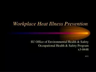 Workplace Heat Illness Prevention