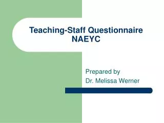 Teaching-Staff Questionnaire NAEYC
