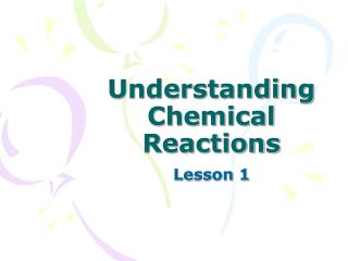 understanding chemical reactions