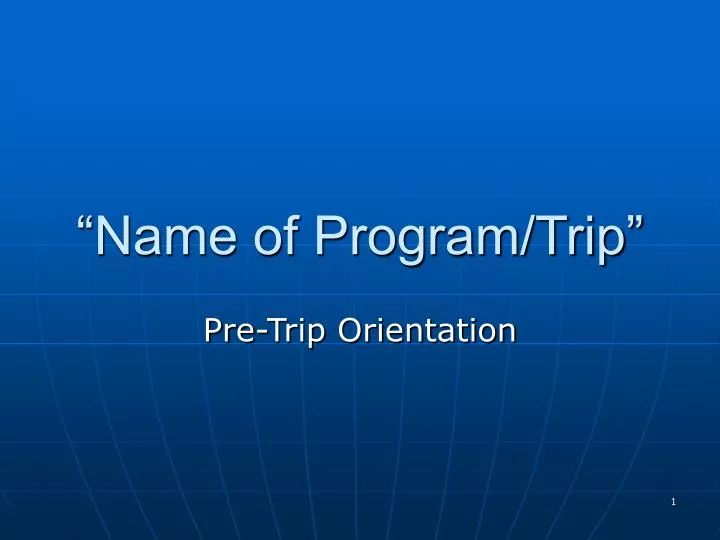 name of program trip
