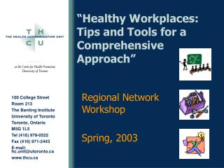 “Healthy Workplaces: Tips and Tools for a Comprehensive Approach”