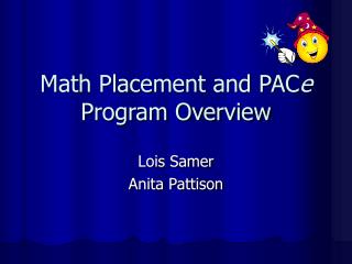 Math Placement and PAC e Program Overview