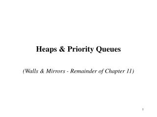 Heaps &amp; Priority Queues