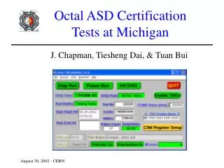 Octal ASD Certification Tests at Michigan