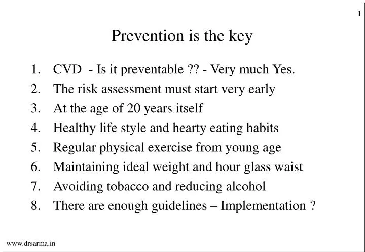 prevention is the key