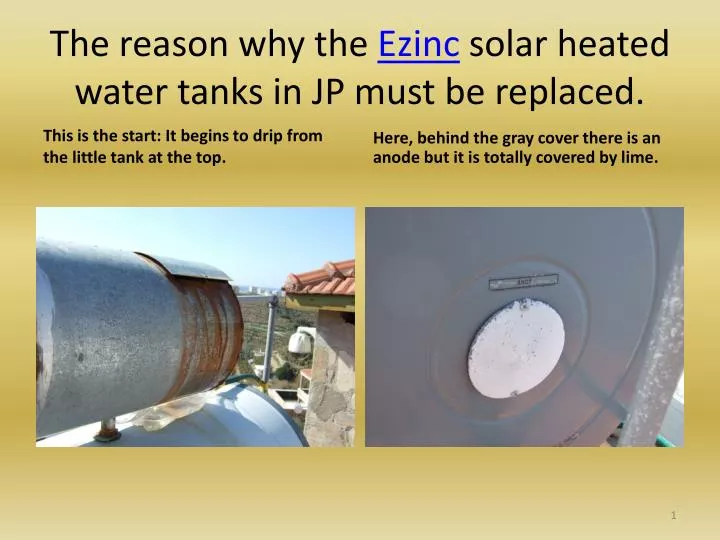 the reason why the ezinc solar heated water tanks in jp must be replaced