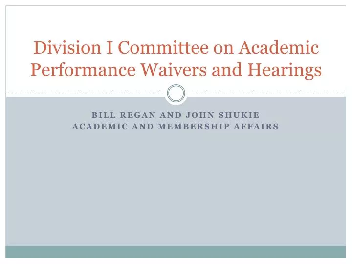 division i committee on academic performance waivers and hearings