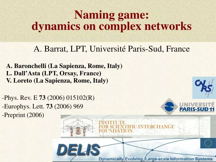 naming game dynamics on complex networks a barrat lpt universit paris sud france