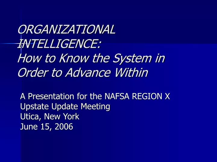 organizational intelligence how to know the system in order to advance within