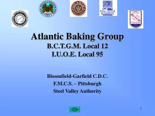 Atlantic Baking Group B.C.T.G.M. Local 12 I.U.O.E. Local 95