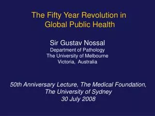 The Fifty Year Revolution in Global Public Health