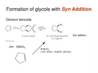 Formation of glycols with Syn Addition