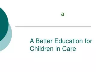 A Better Education for Children in Care