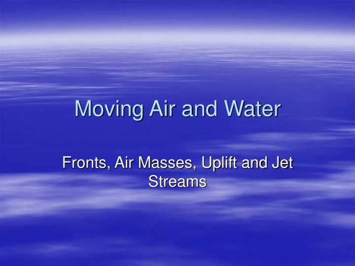 moving air and water