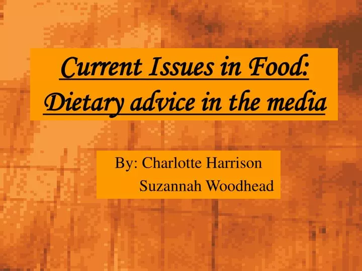 current issues in food dietary advice in the media