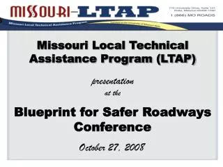 Missouri Local Technical Assistance Program (LTAP) presentation at the Blueprint for Safer Roadways Conference