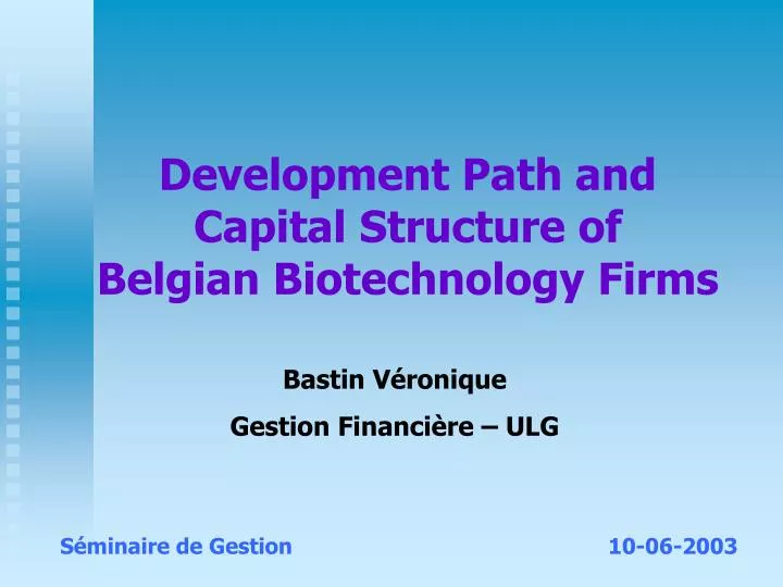 development path and capital structure of belgian biotechnology firms