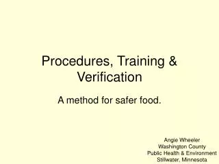 Procedures, Training &amp; Verification