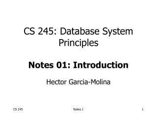 CS 245: Database System Principles Notes 01: Introduction