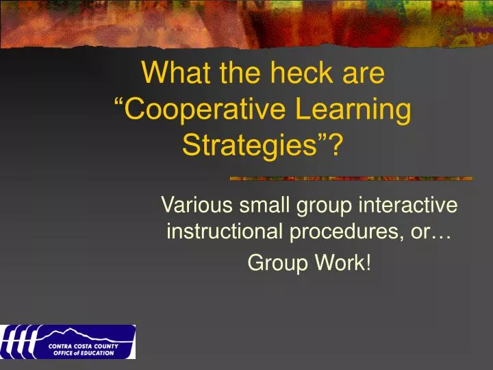 what the heck are cooperative learning strategies