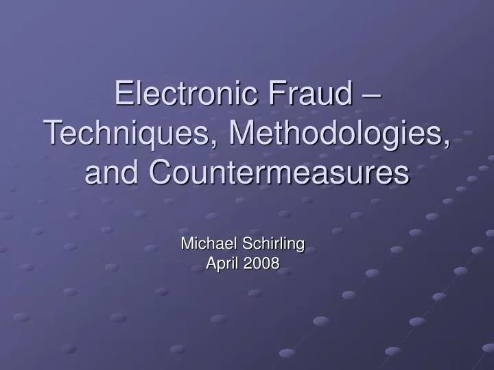 electronic fraud techniques methodologies and countermeasures