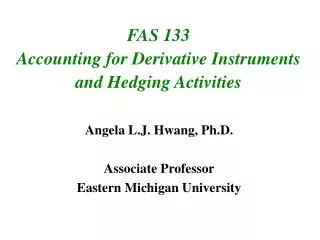 FAS 133 Accounting for Derivative Instruments and Hedging Activities