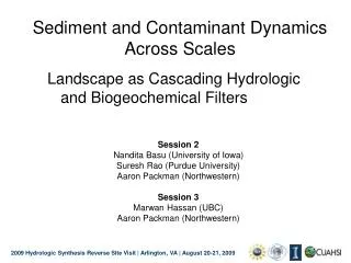 Sediment and Contaminant Dynamics Across Scales
