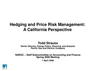 Hedging and Price Risk Management: A California Perspective