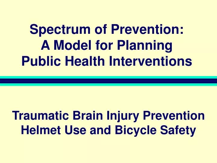 spectrum of prevention a model for planning public health interventions