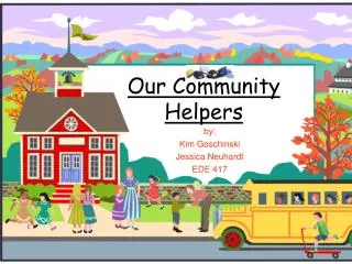 Our Community Helpers