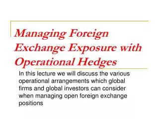 Managing Foreign Exchange Exposure with Operational Hedges