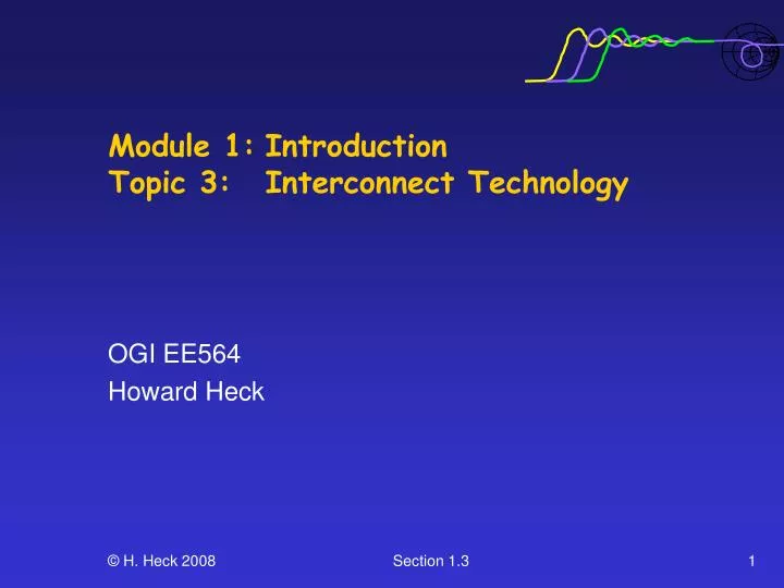 module 1 introduction topic 3 interconnect technology