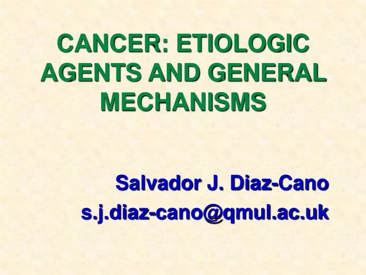 cancer etiologic agents and general mechanisms