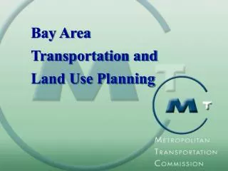 Bay Area Transportation and Land Use Planning