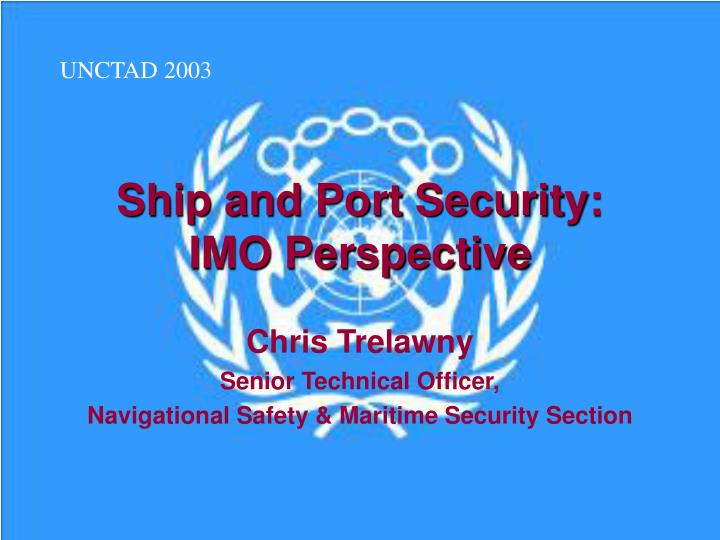 ship and port security imo perspective