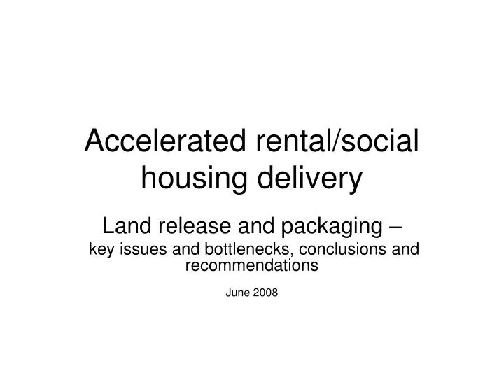 accelerated rental social housing delivery