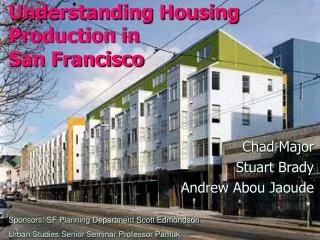 Understanding Housing Production in San Francisco