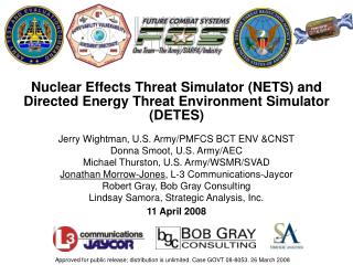 Nuclear Effects Threat Simulator (NETS) and Directed Energy Threat Environment Simulator (DETES)