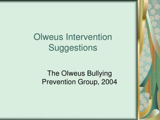Olweus Intervention Suggestions