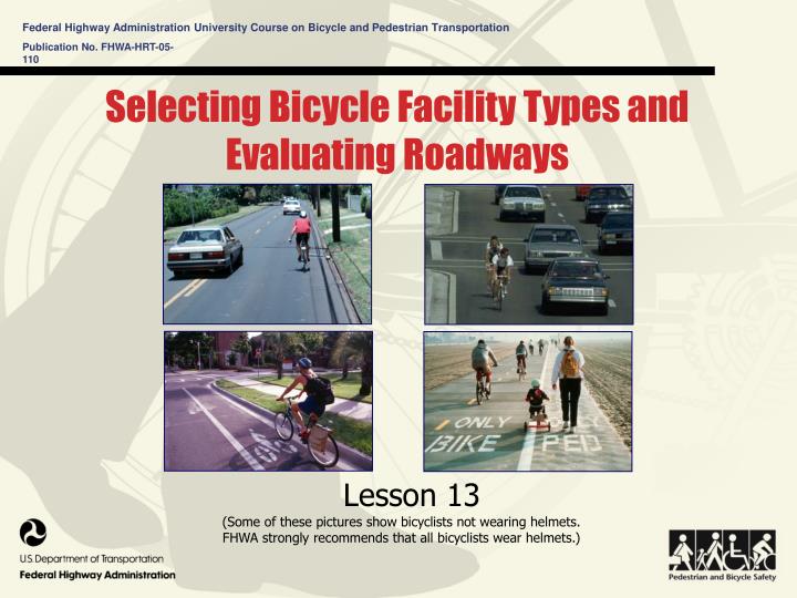 selecting bicycle facility types and evaluating roadways