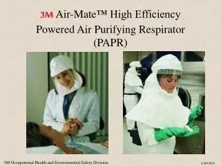 3M Air-Mate ™ High Efficiency Powered Air Purifying Respirator (PAPR)