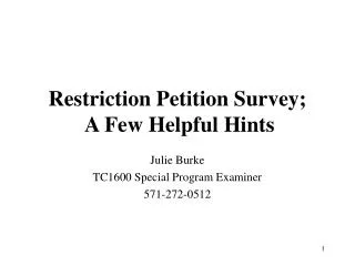 Restriction Petition Survey; A Few Helpful Hints