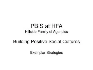 PBIS at HFA Hillside Family of Agencies