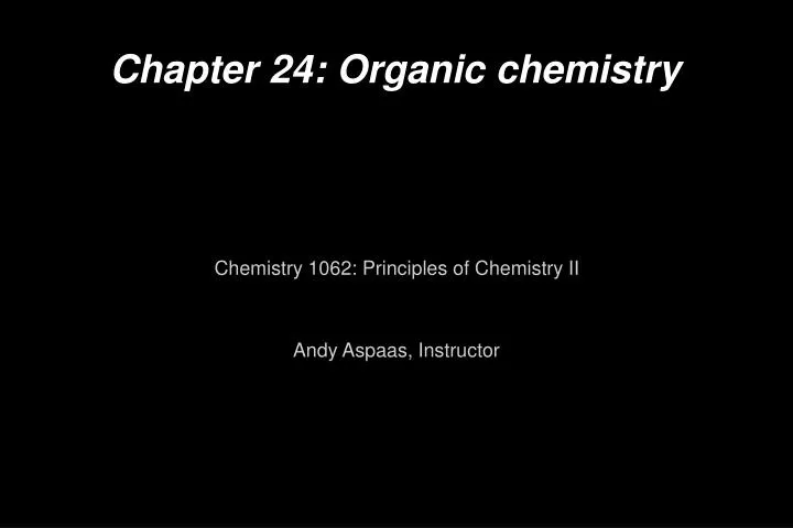 chapter 24 organic chemistry