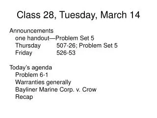 Class 28, Tuesday, March 14