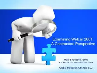 Examining Welcar 2001: A Contractors Perspective