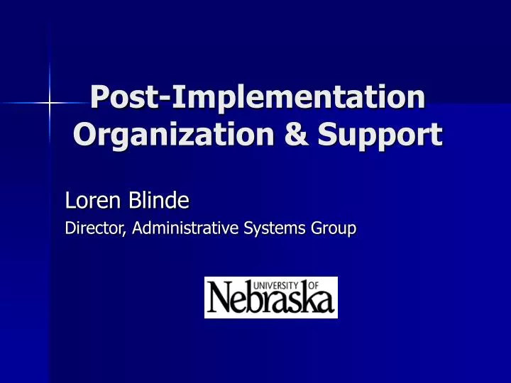 post implementation organization support