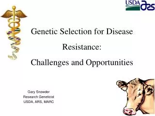 Genetic Selection for Disease Resistance: Challenges and Opportunities